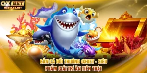 Bắn cá đổi thưởng