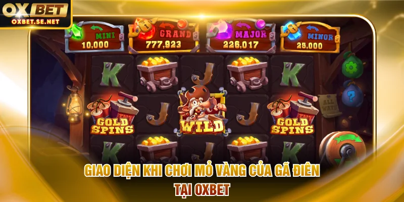 Giao diện khi chơi Mỏ Vàng Của Gã Điên tại OXBET