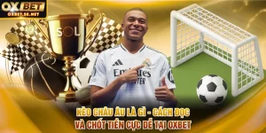 Kèo Châu Âu là gì