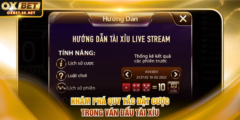 Khám phá quy tắc đặt cược trong ván đấu Tài Xỉu